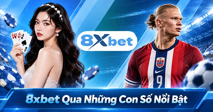 8xbet Qua Những Con Số Nổi Bật