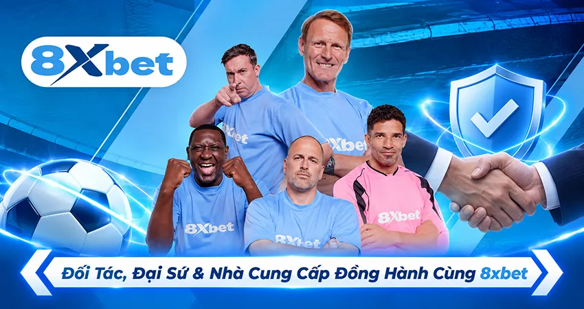 Đối Tác, Đại Sứ & Nhà Cung Cấp Đồng Hành Cùng 8xbet